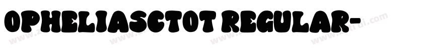 OpheliaSCTOT Regular字体转换